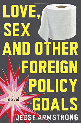 9780399184208: Love, Sex and Other Foreign Policy Goals