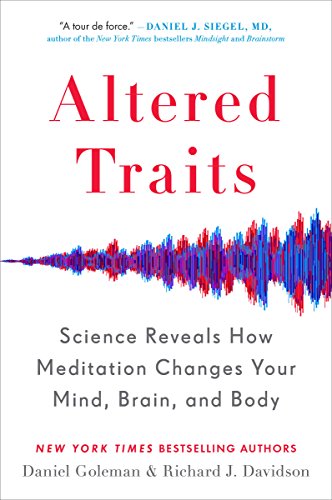 9780399184390: Altered Traits: Science Reveals How Meditation Changes Your Mind, Brain, and Body