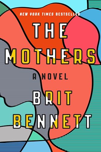 Beispielbild fr The Mothers: A Novel zum Verkauf von SecondSale