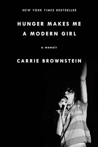 Beispielbild fr Hunger Makes Me a Modern Girl: A Memoir zum Verkauf von Wonder Book