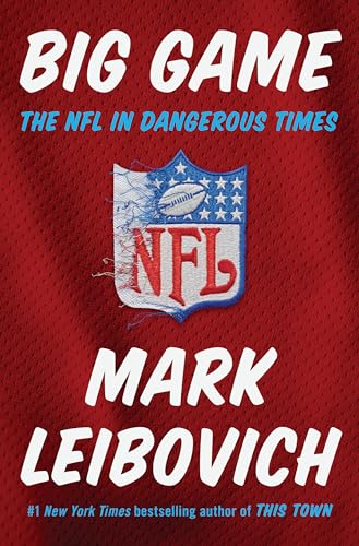 9780399185427: Big Game: The NFL in Dangerous Times