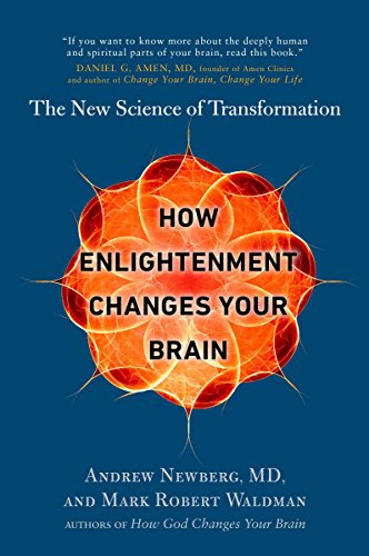 Imagen de archivo de How Enlightenment Changes Your Brain: The New Science of Transformation a la venta por Goodwill