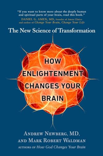 Stock image for How Enlightenment Changes Your Brain: The New Science of Transformation for sale by BooksRun