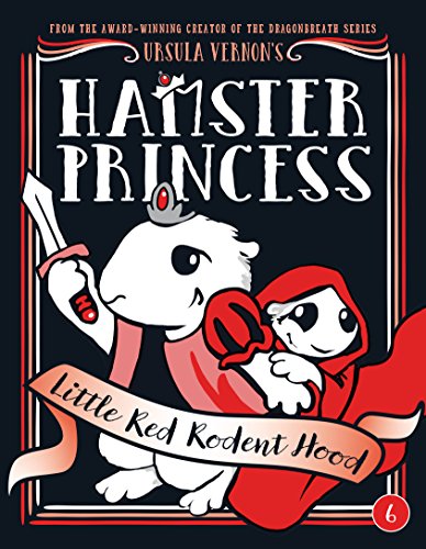 Imagen de archivo de Hamster Princess: Little Red Rodent Hood a la venta por Goodwill of Colorado