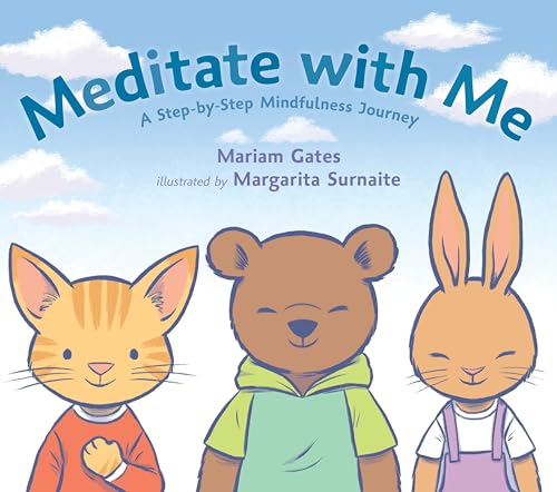 Beispielbild fr Meditate with Me : A Step-By-Step Mindfulness Journey zum Verkauf von Better World Books