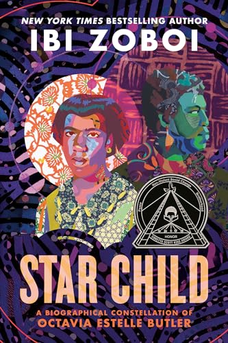 Stock image for Star Child: A Biographical Constellation of Octavia Estelle Butler for sale by GF Books, Inc.