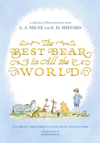 9780399187476: The Best Bear in All the World (Winnie-the-Pooh)