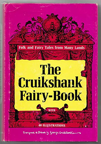 The Cruikshank Fairy-Book: Four Famous Stories (9780399200366) by George Cruikshank