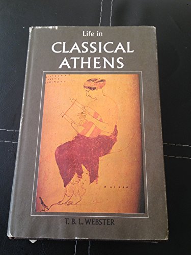 Imagen de archivo de Everyday life in classical Athens a la venta por Better World Books Ltd