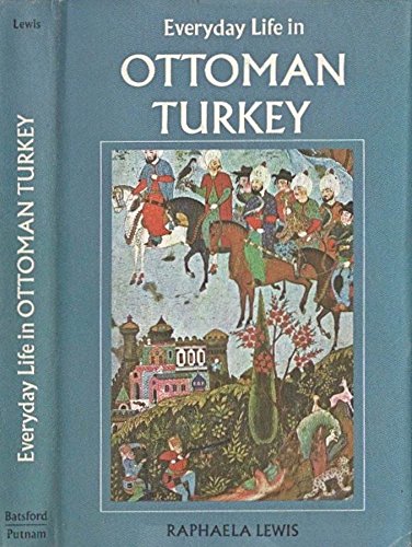 Stock image for Everyday Life in Ottoman Turkey for sale by ThriftBooks-Dallas