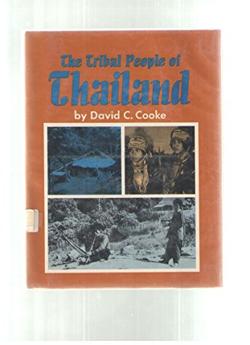 The tribal people of Thailand, (9780399202919) by Cooke, David C