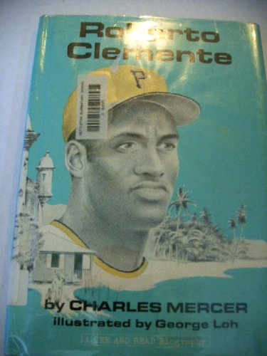 Roberto Clemente (A See and read biography) (9780399203978) by Mercer, Charles E