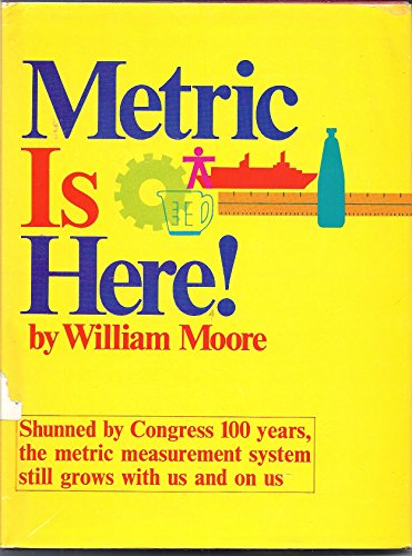 Metric is here! (9780399204074) by Moore, William