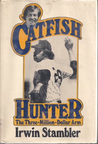 Beispielbild fr Catfish Hunter: The three million dollar arm zum Verkauf von Wonder Book