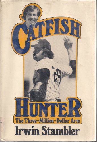 Stock image for Catfish Hunter: The three million dollar arm for sale by Wonder Book