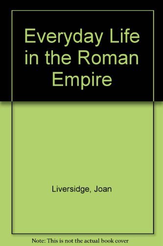 Imagen de archivo de Everyday Life In The Roman Empire a la venta por Library House Internet Sales