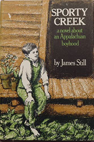 Beispielbild fr Sporty Creek : A Novel About an Appalachian Boyhood zum Verkauf von Better World Books
