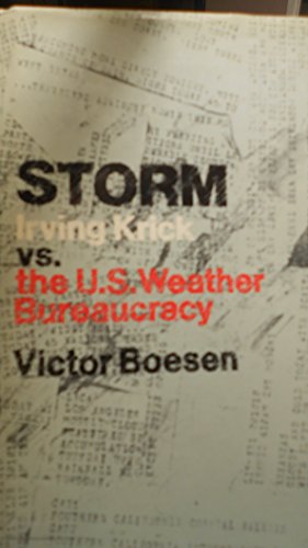 Beispielbild fr Storm : Irving Krick vs. The U. S. Weather Bureaucracy zum Verkauf von Better World Books