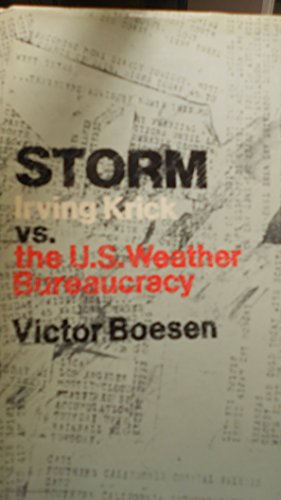 

Storm: Irving Krick vs. the U.S. weather bureaucracy [signed] [first edition]