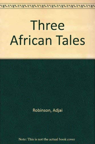 Stock image for Three African Tales for sale by SecondSale