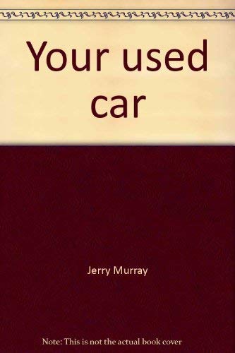 Beispielbild fr Your used car: Selecting it and making it like New zum Verkauf von Sessions Book Sales