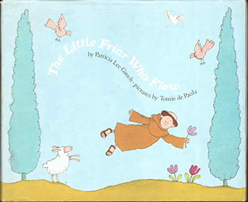 9780399207143: The Little Friar Who Flew