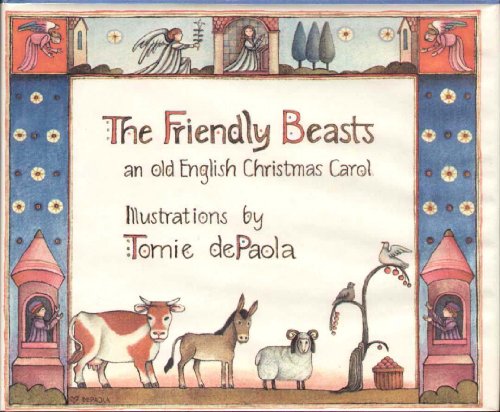 Stock image for Friendly Beasts: an old English Christmas Carol for sale by Goodwill of Colorado