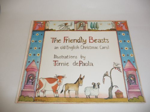 Stock image for The Friendly Beasts: an old English Christmas Carol for sale by SecondSale