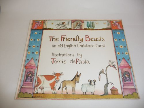 9780399207778: The Friendly Beasts: an old English Christmas Carol