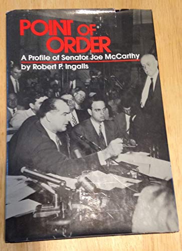 Stock image for Point of Order: A Profile of Senator Joe Mccarthy for sale by The Book Cellar, LLC
