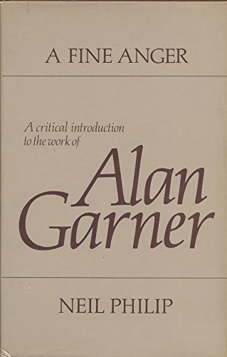 9780399208287: A fine anger: A critical introduction to the work of Alan Garner