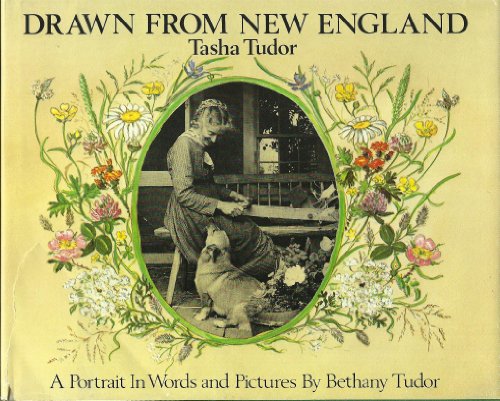 Imagen de archivo de Drawn from New England : Tasha Tudor - A Portrait in Words and Pictures a la venta por Better World Books