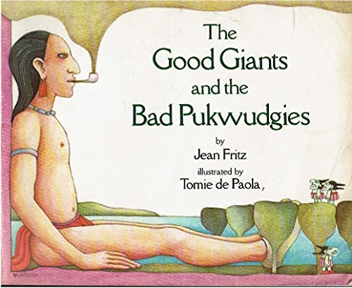 The Good Giants and the Bad Pukwudgies