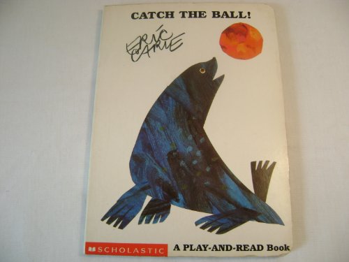 Catch the Ball (Play-And-Read Book) (9780399208850) by Carle, Eric