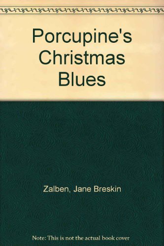 Porcupine's Christmas Blues (9780399208935) by Zalben, Jane Breskin