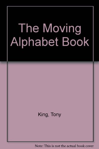 9780399209239: The Moving Alphabet Book