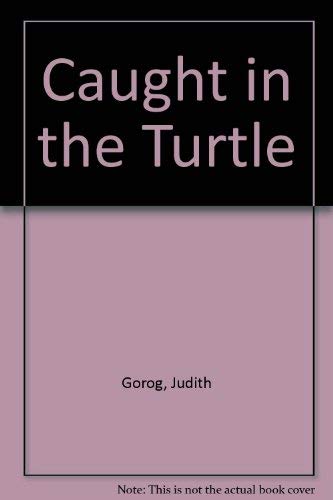 Stock image for Caught in the Turtle for sale by ThriftBooks-Dallas