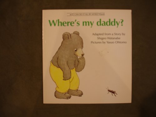 Imagen de archivo de Where's My Daddy? a la venta por ThriftBooks-Atlanta