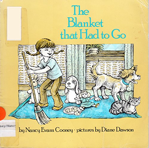 The Blanket That Had to Go (9780399210549) by Cooney, Nancy Evans