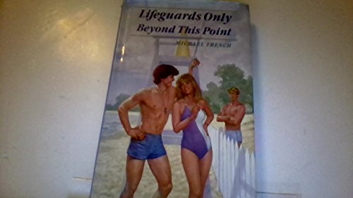 Stock image for Lifeguards only beyond this point for sale by JR Books