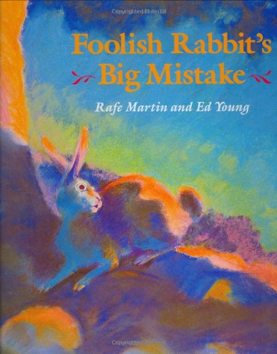 9780399211782: Foolish Rabbit's Big Mistake
