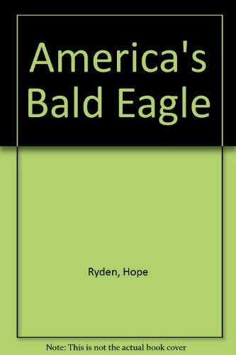 9780399211812: America's Bald Eagle
