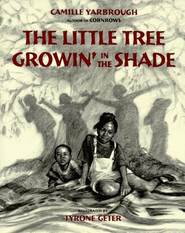 Stock image for The Little Tree Growin' in the Shade for sale by SecondSale