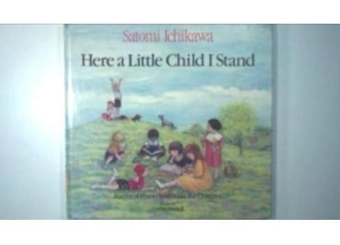 Beispielbild fr Here a Little Child Stand : Poems of Prayer and Praise for Children zum Verkauf von Better World Books: West