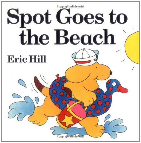 Stock image for Spot Goes to the Beach for sale by Better World Books