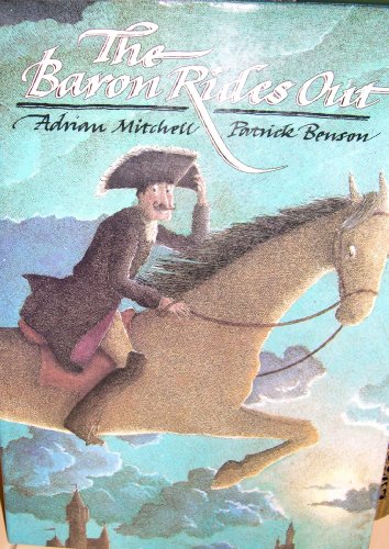 Stock image for Baron Rides out the Adventures of Baron Munchausen As He Told Them to Adrian Mitchell for sale by Frost Pocket Farm - IOBA