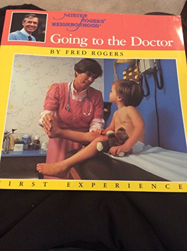 Stock image for Going to the Doctor (Mr. Rogers' First Experiences Series) for sale by Your Online Bookstore