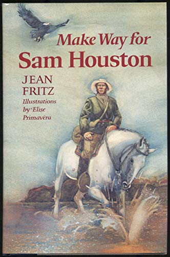 Stock image for Make Way for Sam Houston for sale by Wonder Book