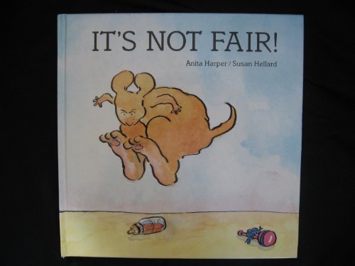 It's Not Fair (9780399213656) by Hellard, Susan