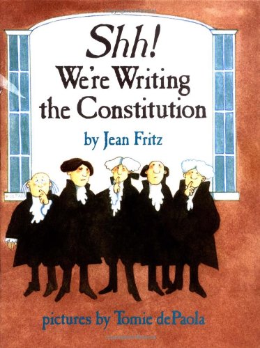 Stock image for Shh! We're Writing the Constitution for sale by SecondSale
